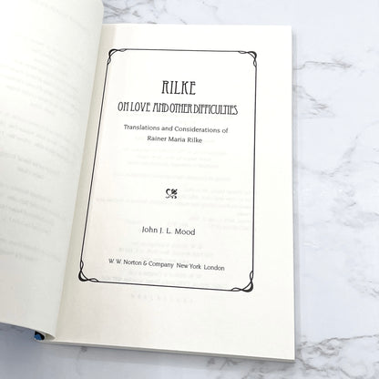 Rilke on Love and Other Difficulties by Rainer Maria Rilke [TRADE PAPERBACK RE-ISSUE] 2004 • Norton