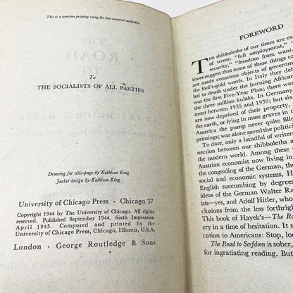 The Road to Serfdom by Friedrich A. Hayek [FIRST EDITION • SIXTH IMPRESSION] 1945 • University of Chicago
