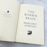 The Robber Bride by Margaret Atwood [FIRST EDITION • FIRST PRINTING] 1993 • Doubleday