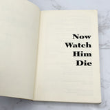 Now Watch Him Die by Henry Rollins [FIRST EDITION PAPERBACK] 1993 • 2.13.61 *condition