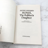 Ronia the Robber's Daughter by Astrid Lindgren [TRADE PAPERBACK] 1985 • Puffin