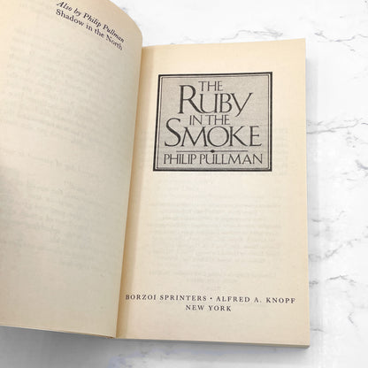 The Ruby in the Smoke by Philip Pullman [FIRST PAPERBACK EDITION] 1987 • Borzoi • Sally Lockhart #1