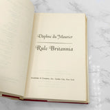 Rule Britannia by Daphne du Maurier [1972 HARDCOVER] • Doubleday