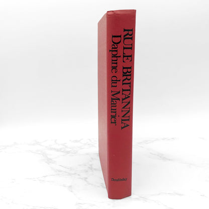 Rule Britannia by Daphne du Maurier [1972 HARDCOVER] • Doubleday