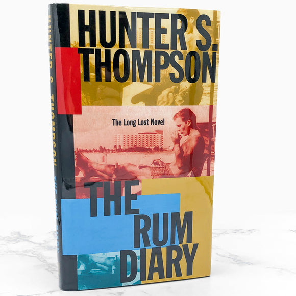 The Rum Diary by Hunter S. Thompson [FIRST EDITION • FIRST PRINTING] 1998 • Simon & Schuster