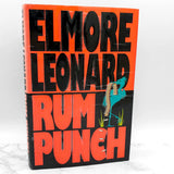 Rum Punch by Elmore Leonard [FIRST EDITION • FIRST PRINTING] 1992 • Delacorte