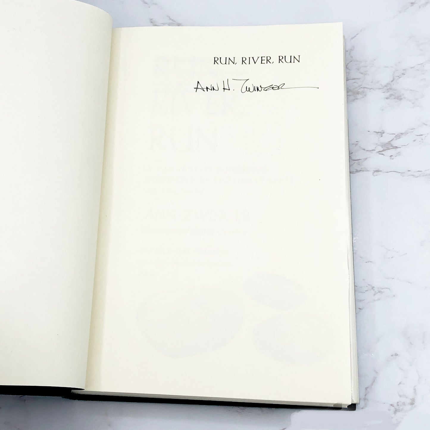 Run, River, Run: A Naturalist's Journey Down One of the Great Rivers of the West by Ann Zwinger SIGNED! [FIRST EDITION]