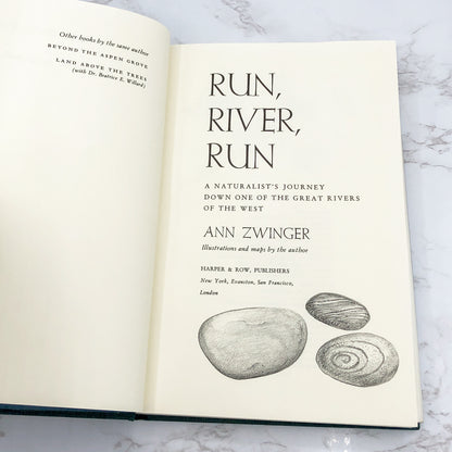 Run, River, Run: A Naturalist's Journey Down One of the Great Rivers of the West by Ann Zwinger SIGNED! [FIRST EDITION]