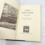 Sand and Foam by Kahlil Gibran [FIRST EDITION] • 41st Printing / 1987 • Alfred A. Knopf