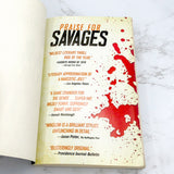 Savages by Don Winslow [FIRST PAPERBACK EDITION] 2010 • Simon & Schuster