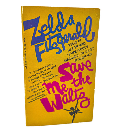 Save Me the Waltz by Zelda Fitzgerald [VINTAGE PAPERBACK] 1968 • Signet • 1st Print!