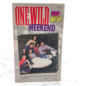 Saved by the Bell: One Wild Weekend by Beth Cruise [FIRST EDITION PAPERBACK] 1993 • Collier