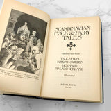 Scandinavian Folk & Fairy Tales: Tales From Norway, Sweden, Denmark, Finland & Iceland [FIRST EDITION] 1984 • Avenel Books