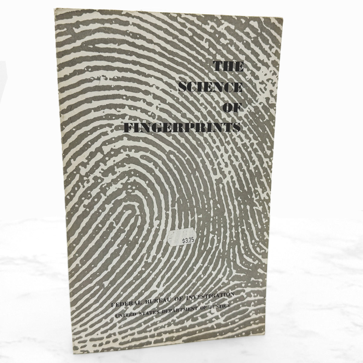 The Science Of Fingerprints by The Federal Bureau of Investigation [FIRST EDITION PAPERBACK] 1978 • U.S. Govt. Printing Office