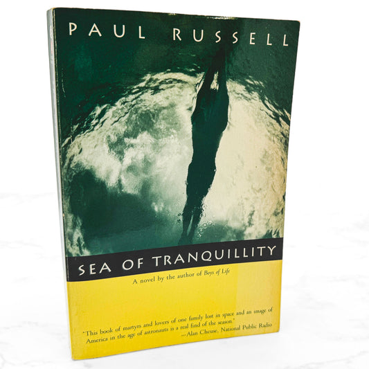 Sea of Tranquility by Paul Russell [FIRST PAPERBACK PRINTING] 1995 • Plume