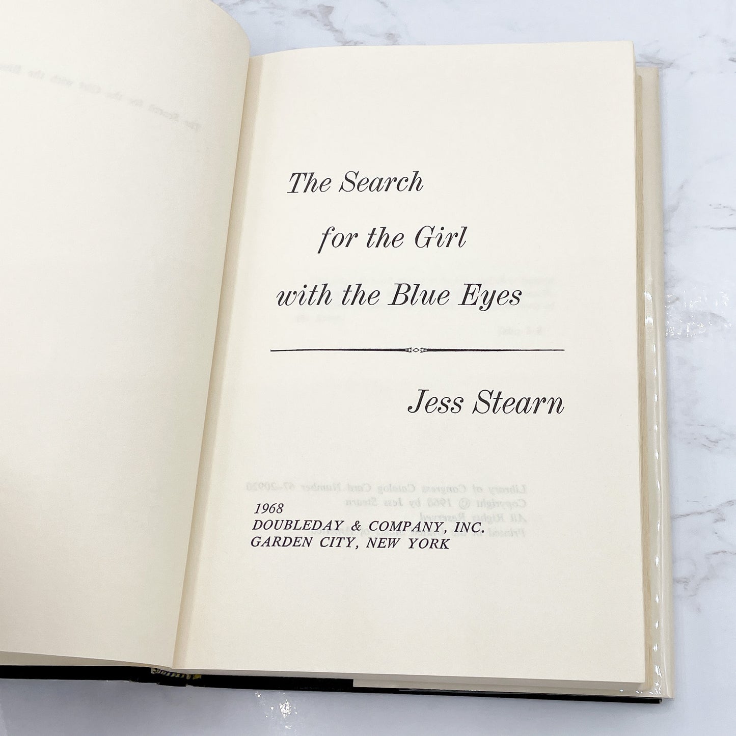 The Search for the Girl With the Blue Eyes: A Venture into Reincarnation by Jess Stearn [FIRST EDITION] 1968 • Doubleday