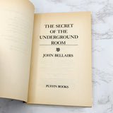 The Secret of the Underground Room by John Bellairs [FIRST PAPERBACK EDITION] 1992 • Puffin