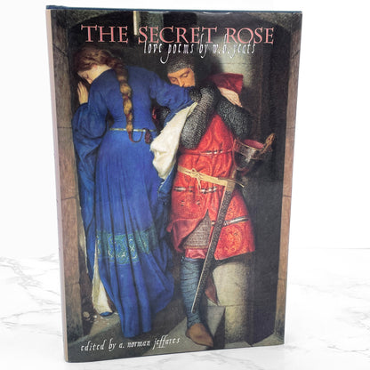 The Secret Rose: Love Poems of W.B. Yeats [U.S. FIRST EDITION] 1998 • Roberts Rinehart