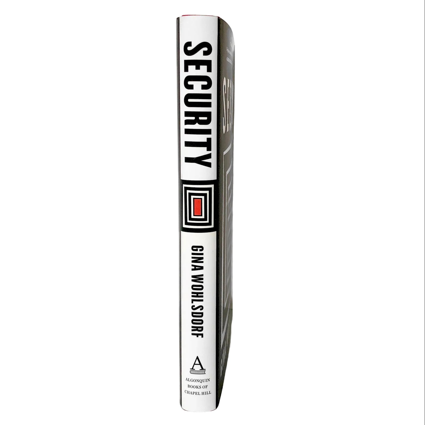 Security by Gina Wohlsdorf SIGNED! [FIRST EDITION • FIRST PRINTING] 2016 • Algonquin Books