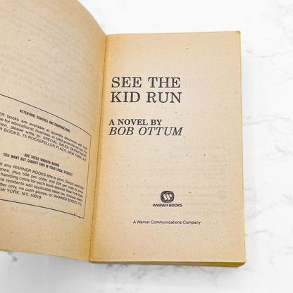 See the Kid Run by Bob Ottum [FIRST PAPERBACK PRINTING] 1980 • Warner Bros.