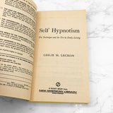 Self Hypnotism: The Technique and Its Use in Daily Living by Leslie M. Lecron [1970 PAPERBACK]