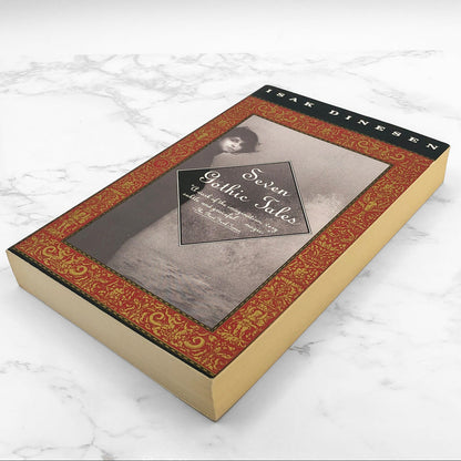 Seven Gothic Tales by Isak Dinesen [TRADE PAPERBACK] 1991 • Vintage International