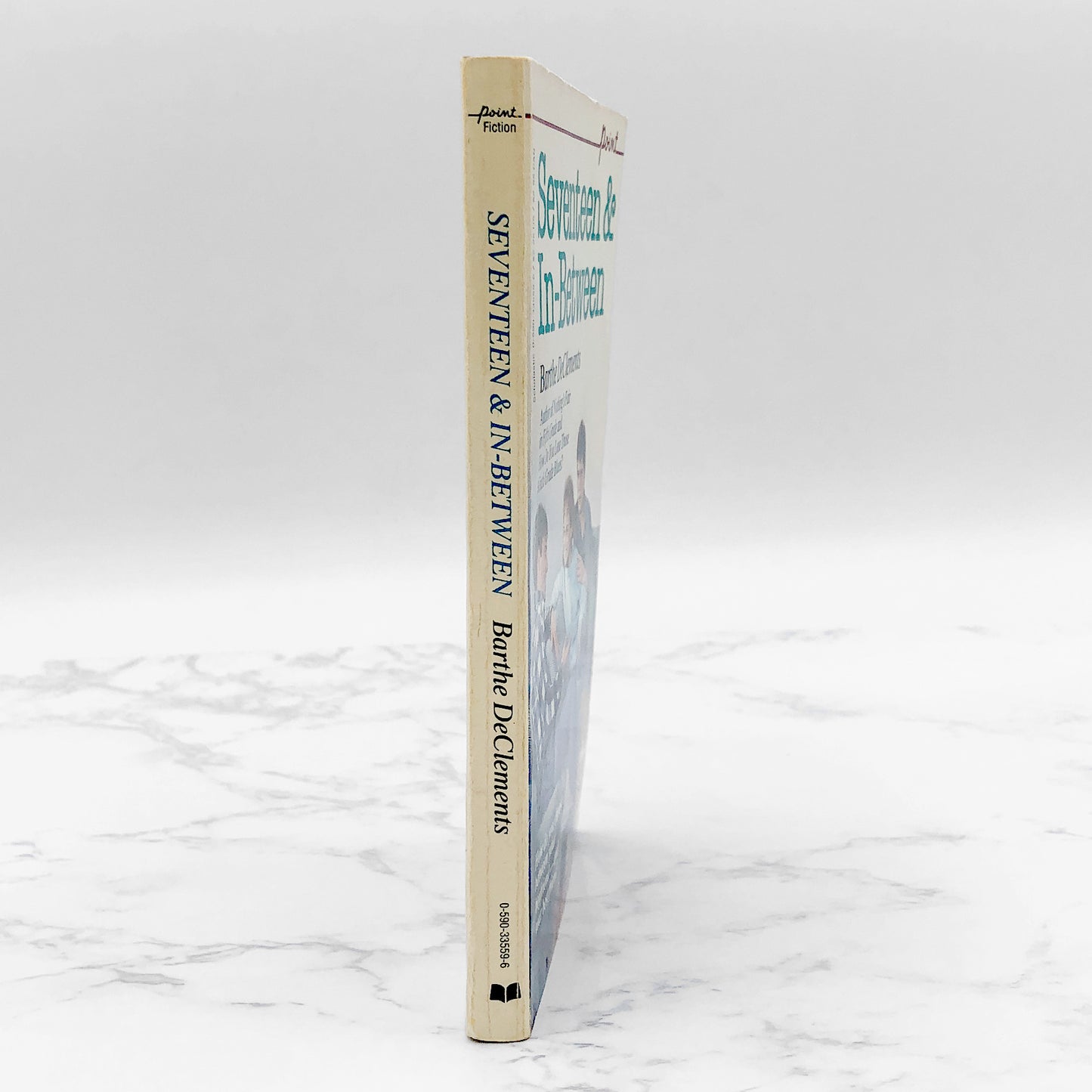 Seventeen and In-Between by Barthe DeClements [FIRST PAPERBACK PRINTING] 1984 • Point Fiction