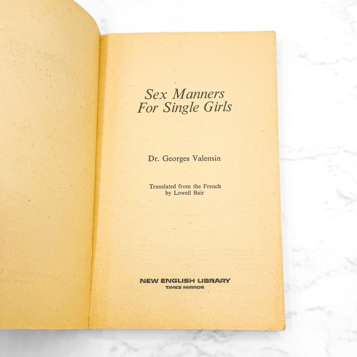 Sex Manners for Single Girls by Georges Valensin [FIRST U.S. PAPERBACK PRINTING] 1969 • New English Library