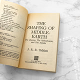 The Shaping of Middle Earth by J.R.R. Tolkien [1995 PAPERBACK] • Del-Rey Fantasy