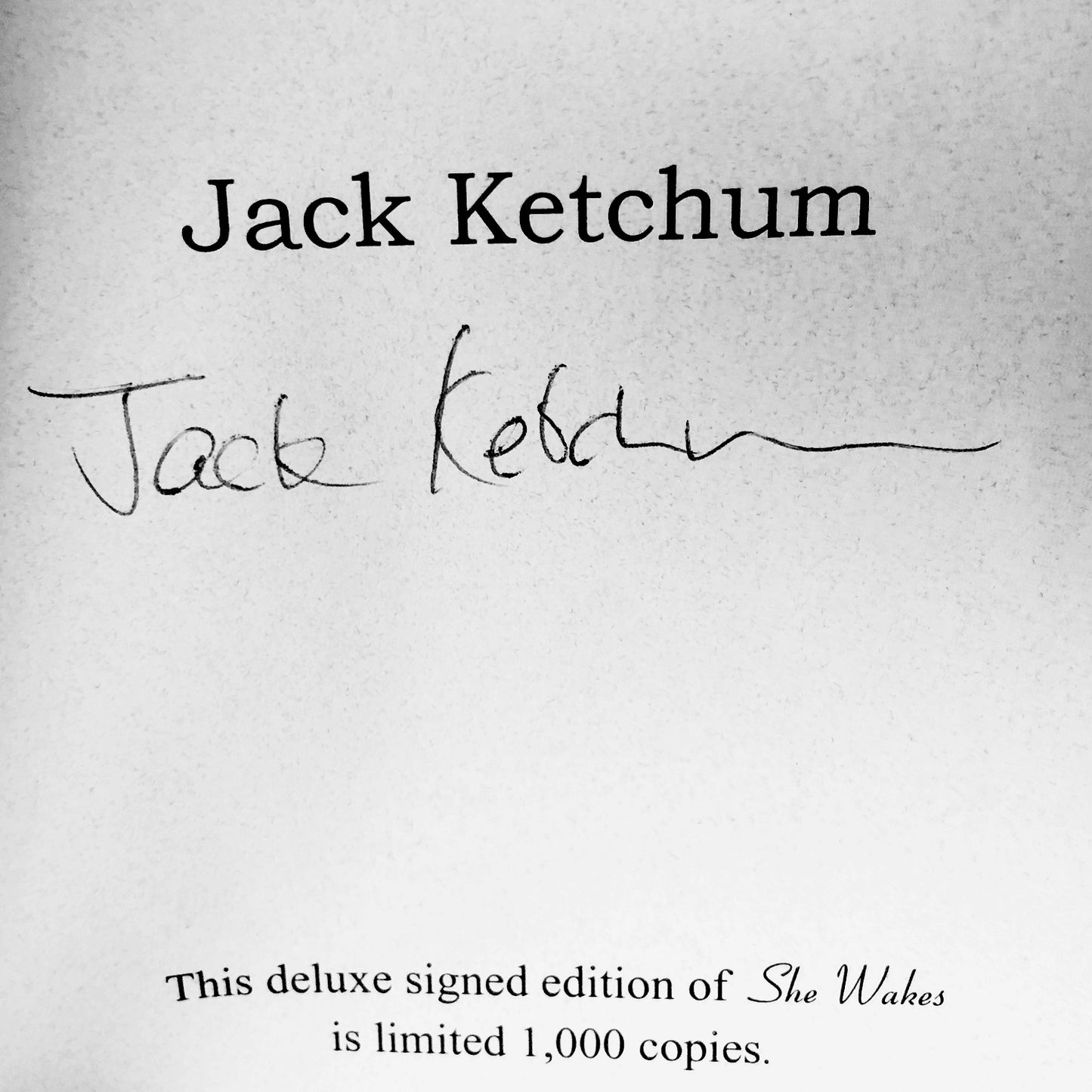 She Wakes by Jack Ketchum SIGNED! [LIMITED FIRST EDITION] • 1/1000 • 2003 • Cemetery Dance