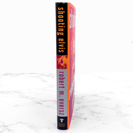 Shooting Elvis by Robert M. Eversz [FIRST EDITION • FIRST PRINTING] 1996 • Grove Press