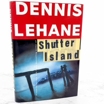 Shutter Island by Dennis Lehane [FIRST EDITION • FIRST PRINTING] 2003