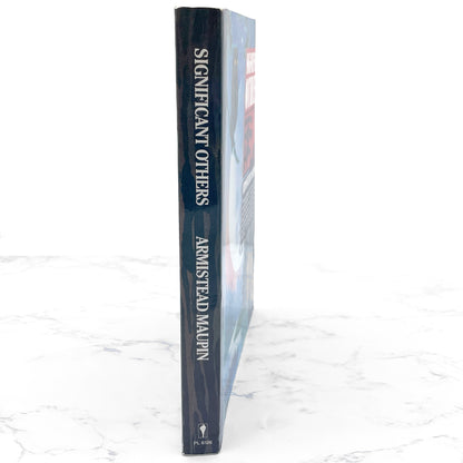 Significant Others by Armistead Maupin [FIRST EDITION PAPERBACK] 1987 • Perennial LIbrary