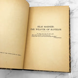 Silas Marner: The Weaver of Raveloe by George Eliot [ANTIQUE HARDCOVER] • Books Inc.