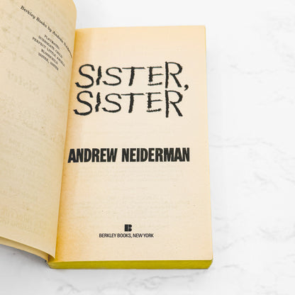 Sister, Sister by Andrew Neiderman [FIRST EDITION • FIRST PRINTING] 1992 • Berkley