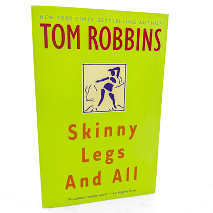 Skinny Legs and All by Tom Robbins [TRADE PAPERBACK REISSUE] 2013 • Bantam