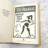 Skinny Legs and All by Tom Robbins [FIRST EDITION • FIRST PRINTING] 1990 • Bantam Books
