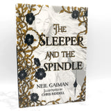 The Sleeper and the Spindle by Neil Gaiman & Chris Riddell [U.S. FIRST EDITION • FIRST PRINTING] 2015