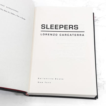 Sleepers by Lorenzo Carcaterra [FIRST EDITION • FIRST PRINTING] 1995 • Ballantine