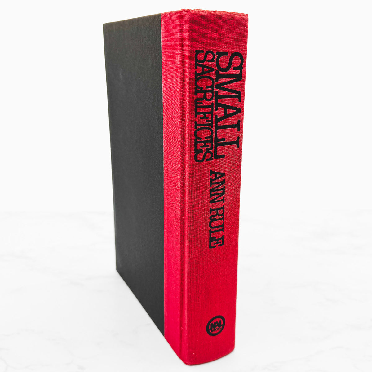 Small Sacrifices: A True Story of Passion & Murder by Ann Rule [FIRST EDITION • FIRST PRINTING] 1987 • NAL