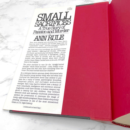 Small Sacrifices: A True Story of Passion & Murder by Ann Rule [FIRST EDITION • FIRST PRINTING] 1987