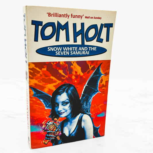 Snow White and the Seven Samurai by Tom Holt [FIRST U.K. PAPERBACK EDITION] 2000 • Orbit