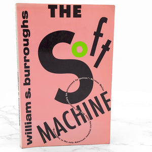 The Soft Machine by William S. Burroughs [TRADE PAPERBACK] 1992 • Grove Press