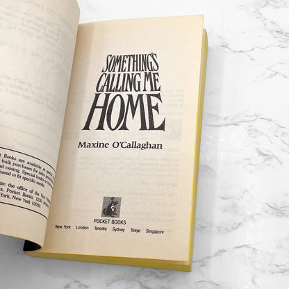 Something's Calling Me Home by Maxine O'Callaghan [FIRST EDITION • FIRST PRINTING] 1991 • Pocket Horror