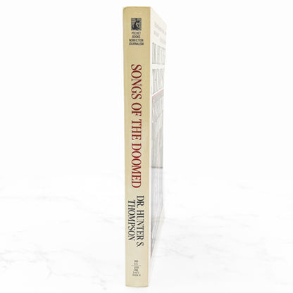 Songs of the Doomed by Hunter S. Thompson [FIRST PAPERBACK PRINTING] 1991 • Pocket