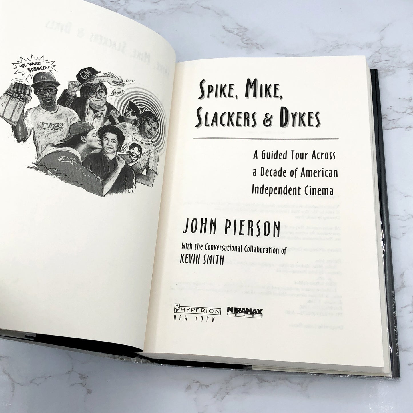 Spike, Mike, Slackers & Dykes: A Guided Tour Across a Decade of American Independent Cinema by John Pierson w. Kevin Smith [FIRST EDITION • FIRST PRINTING] 1996