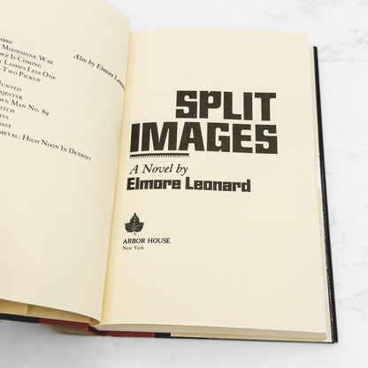 Split Images by Elmore Leonard [FIRST EDITION • FIRST PRINTING] 1981 • Arbor House
