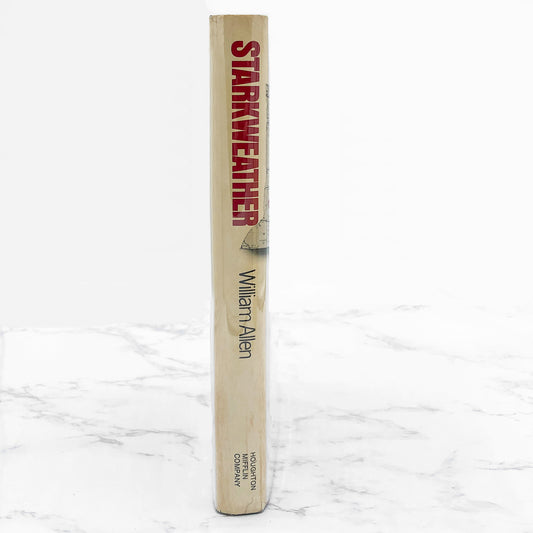 Starkweather: The Story of a Mass Murderer by William Allen [FIRST EDITION • FIRST PRINTING] 1976 • Houghton Mifflin