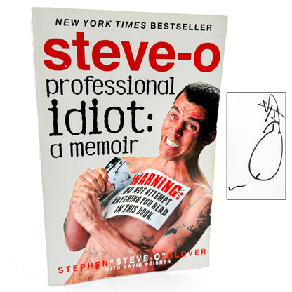 Professional Idiot: A Memoir by Stephen "Steve-O" Glover SIGNED + DOODLED! [FIRST PAPERBACK EDITION] 2014 • Hachette