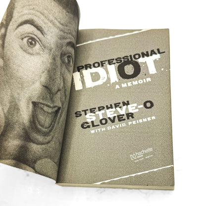 Professional Idiot: A Memoir by Stephen "Steve-O" Glover SIGNED + DOODLED! [FIRST PAPERBACK EDITION] 2014 • Hachette